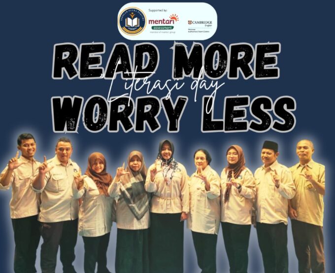 READ MORE WORRY LESS SMP Putra Pertiwi